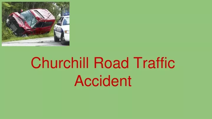 churchill road traffic accident