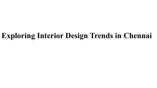Exploring Interior Design Trends in Chennai