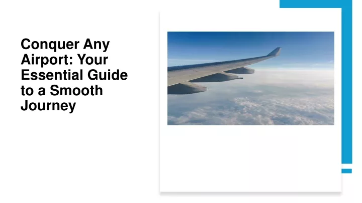 conquer any airport your essential guide to a smooth journey