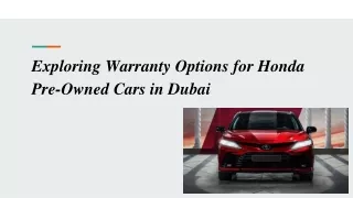 Exploring Warranty Options for Honda Pre-Owned Cars in Dubai