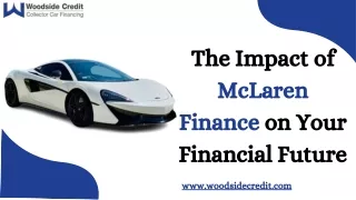 The Impact of McLaren Finance on Your Financial Future