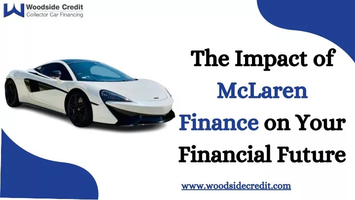 the impact of mclaren finance on your financial
