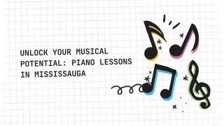 Unlock Your Musical Potential: Piano Lessons in Mississauga