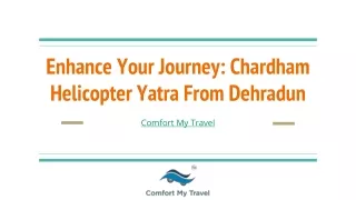 enhance your journey chardham helicopter yatra from dehradun