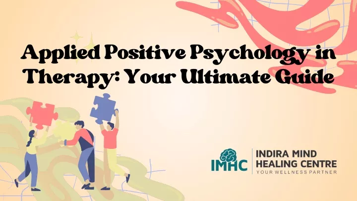 applied positive psychology in therapy your