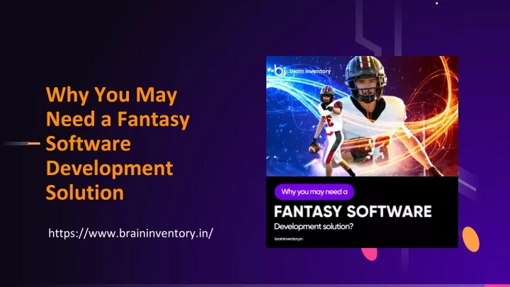 why you may need a fantasy software development solution