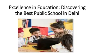Excellence in Education: Discovering the Best Public School in Delhi