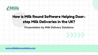 How is Milk Round Software Helping Door-step Milk Deliveries in the UK