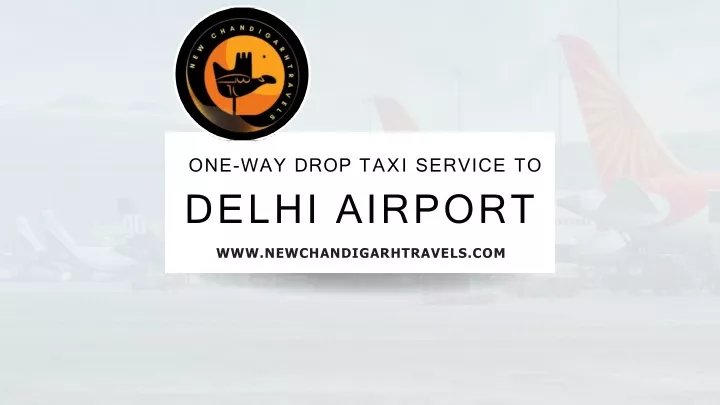 one way drop taxi service to delhi airport