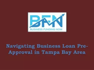 Navigating Business Loan Pre-Approval in Tampa Bay Area