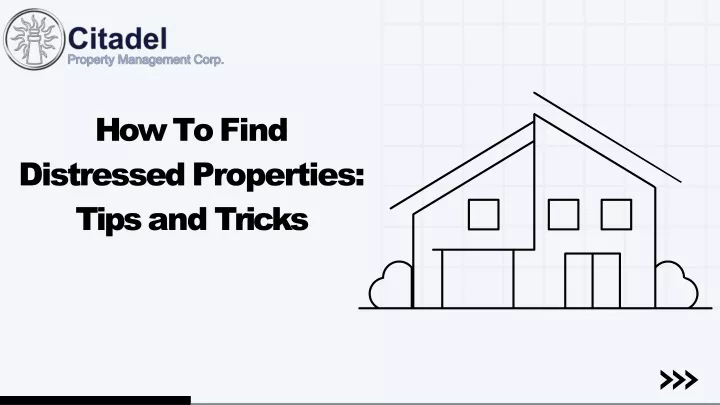 how to find distressed properties tips and tricks