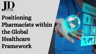 Positioning Pharmacists within the Global Healthcare Framework