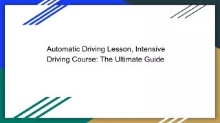 Automatic Driving Lesson, Intensive Driving Course_ The Ultimate Guide