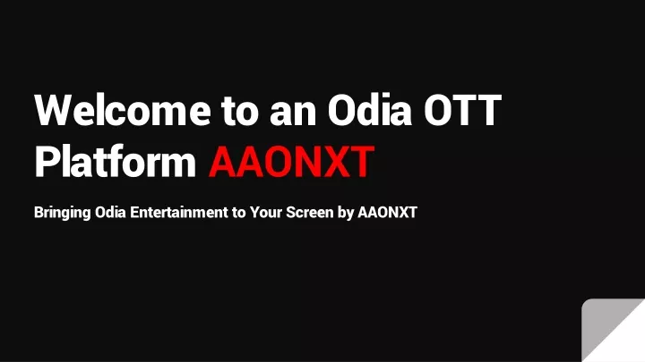 welcome to an odia ott platform aaonxt