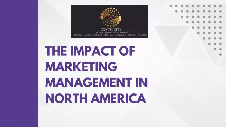 the impact of marketing management in north