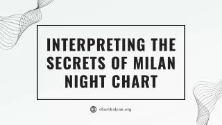 Interpreting the Secrets of Milan Night Chart