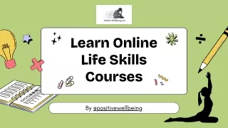 Proactive Online Life Skills Courses By Positive Wellbeing