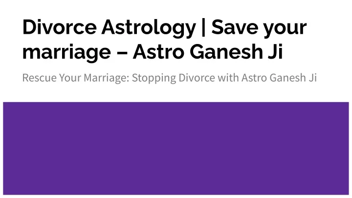 divorce astrology save your marriage astro ganesh