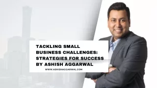 Challenges: Strategies for Success By Ashish Aggarwal