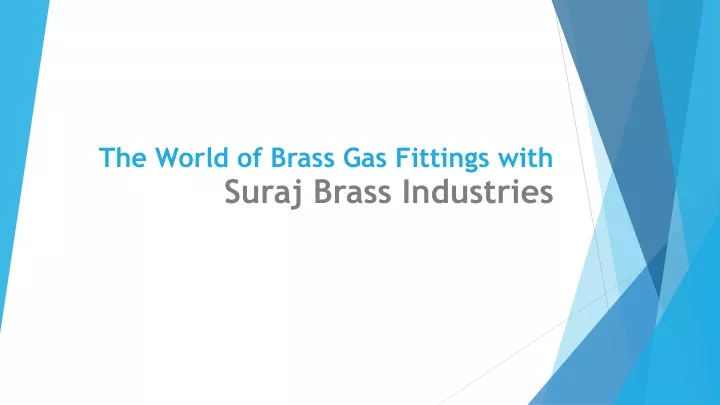 the world of brass gas fittings with suraj brass