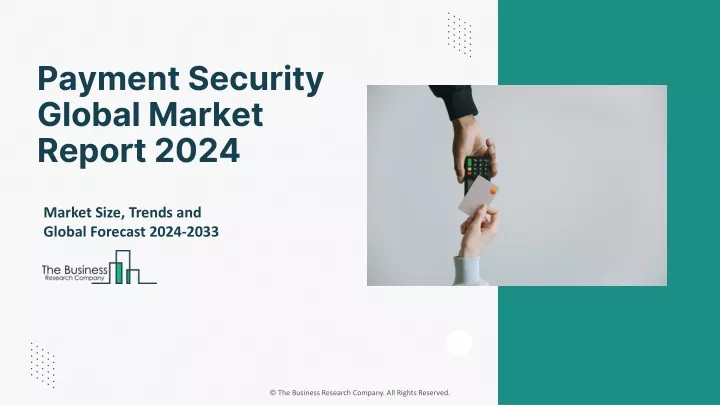 payment security global market report 2024