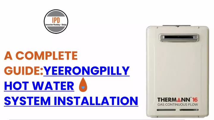 a complete guide yeerongpilly hot water system