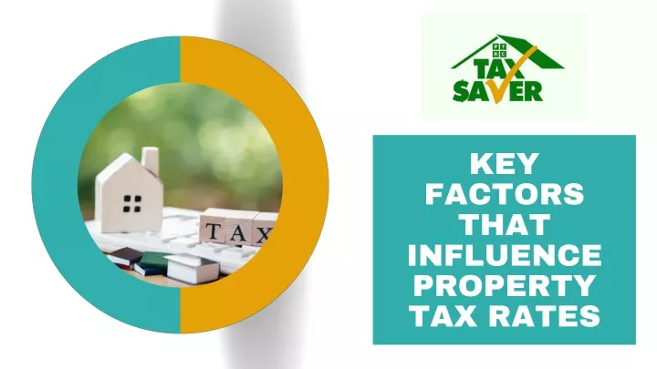 key factors that influence property tax rates