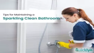 9 Tips for Maintaining A Sparkling Clean Bathroom | Quicklyn