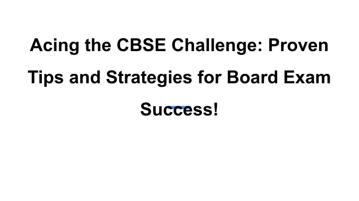 acing the cbse challenge proven