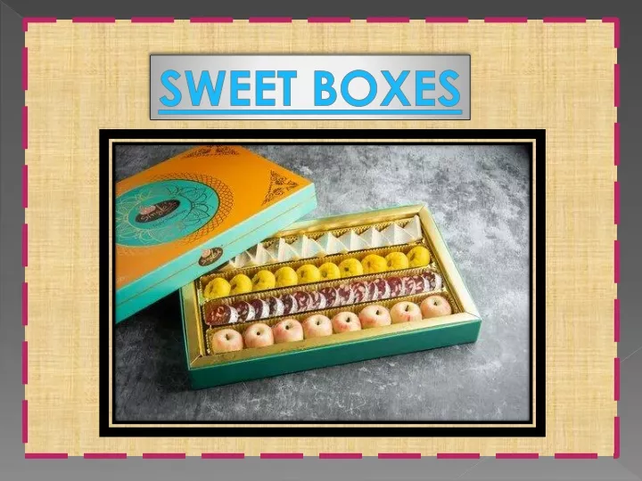 sweet boxes