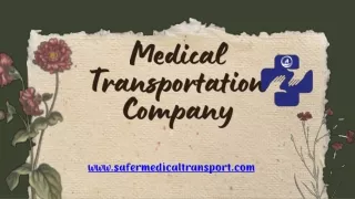 Medical Transportation Company - Safer Medical Transport