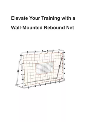 Elevate Your Training with a Wall-Mounted Rebound Net