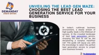 Unveiling the Lead Gen Maze Choosing the Best Lead Generation Service for Your Business