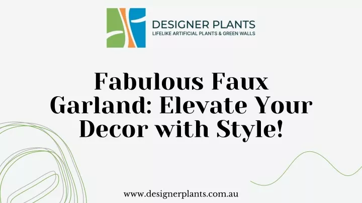 fabulous faux garland elevate your decor with