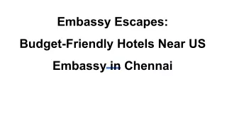Embassy Escapes_ Budget-Friendly Hotels Near US Embassy in Chennai