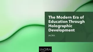 The Modern Era of Education Through Holographic Development​