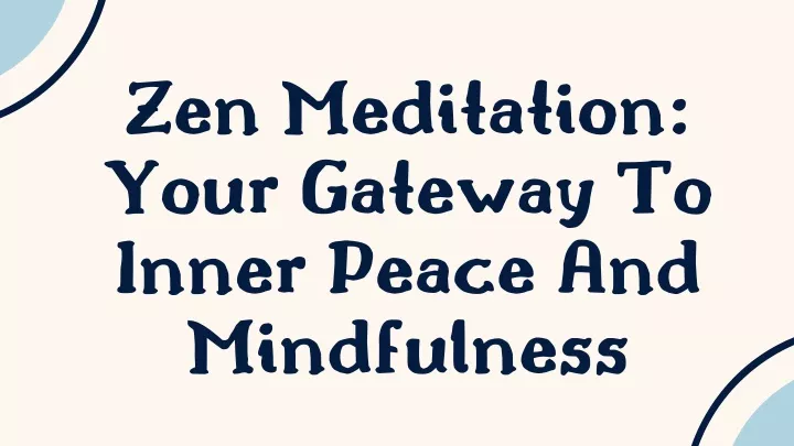 zen meditation your gateway to inner peace