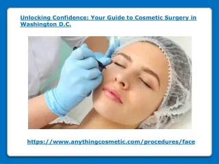 Unlocking Confidence - Your Guide to Cosmetic Surgery in Washington DC