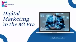 Digital Marketing in 5G Era