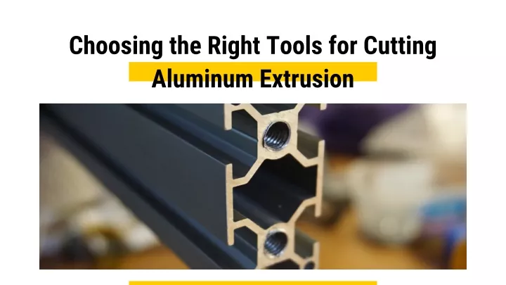 choosing the right tools for cutting aluminum