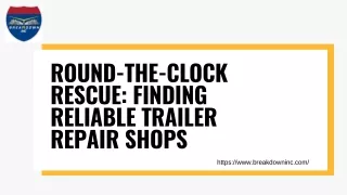 Round-the-Clock Rescue: Finding Reliable Trailer Repair Shops