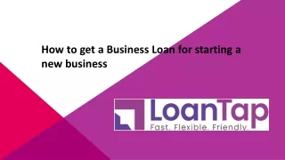 How to get a Business Loan for starting a new business