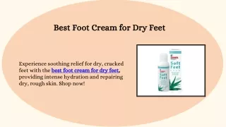 Best Foot Cream for Dry Feet