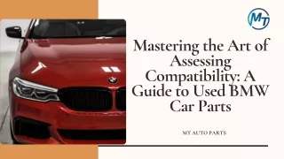 Mastering the Art of Assessing Compatibility: A Guide to Used BMW Car Parts