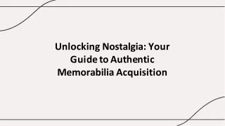 Unlocking Nostalgia: Your Guide to Authentic Memorabilia Acquisition