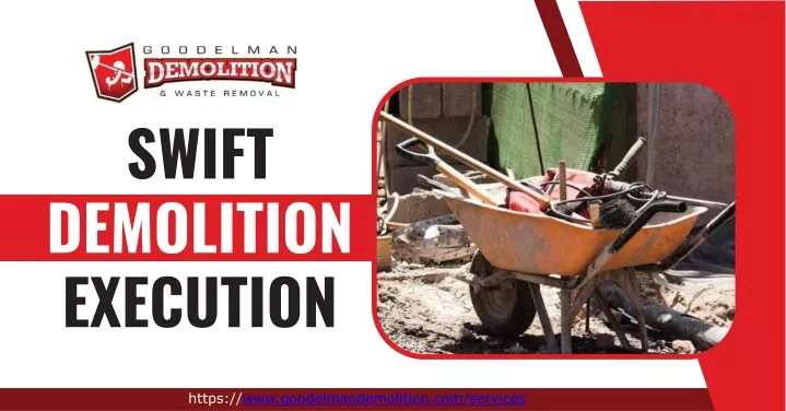 PPT - Experience Swift Demolition Execution with Goodelman PowerPoint ...