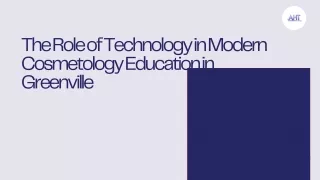 The Role of Technology in Modern Cosmetology Education in Greenville