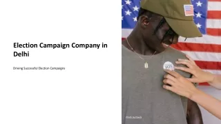 Elevate Your Campaign Success with the Top Election Campaign Company in Delhi