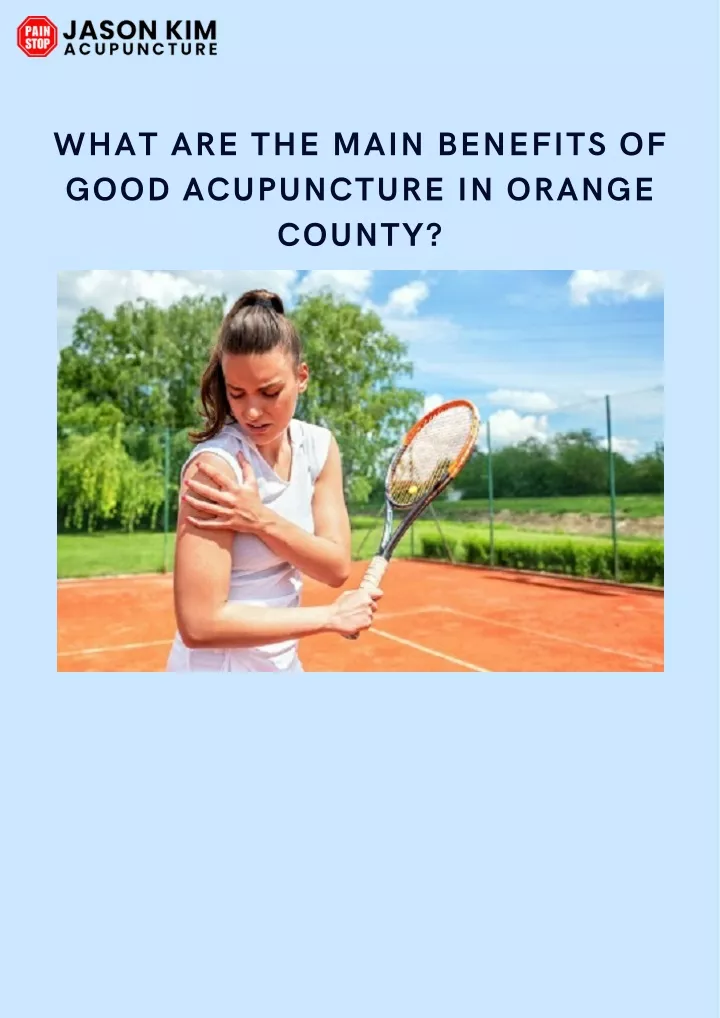 what are the main benefits of good acupuncture