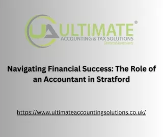 Navigating Financial Success: The Role of an Accountant in Stratford